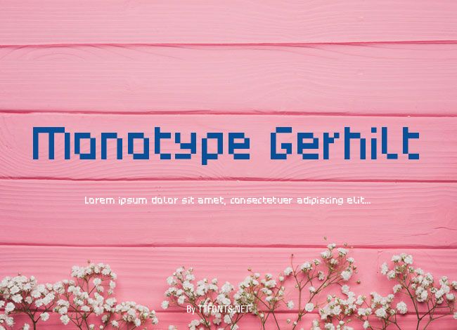 Monotype Gerhilt example